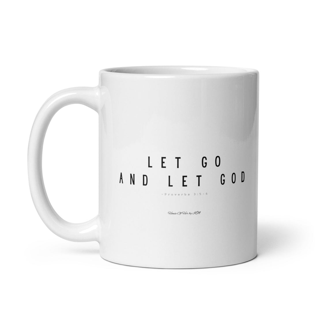 Let Go And Let God Mug, a white scripture mug