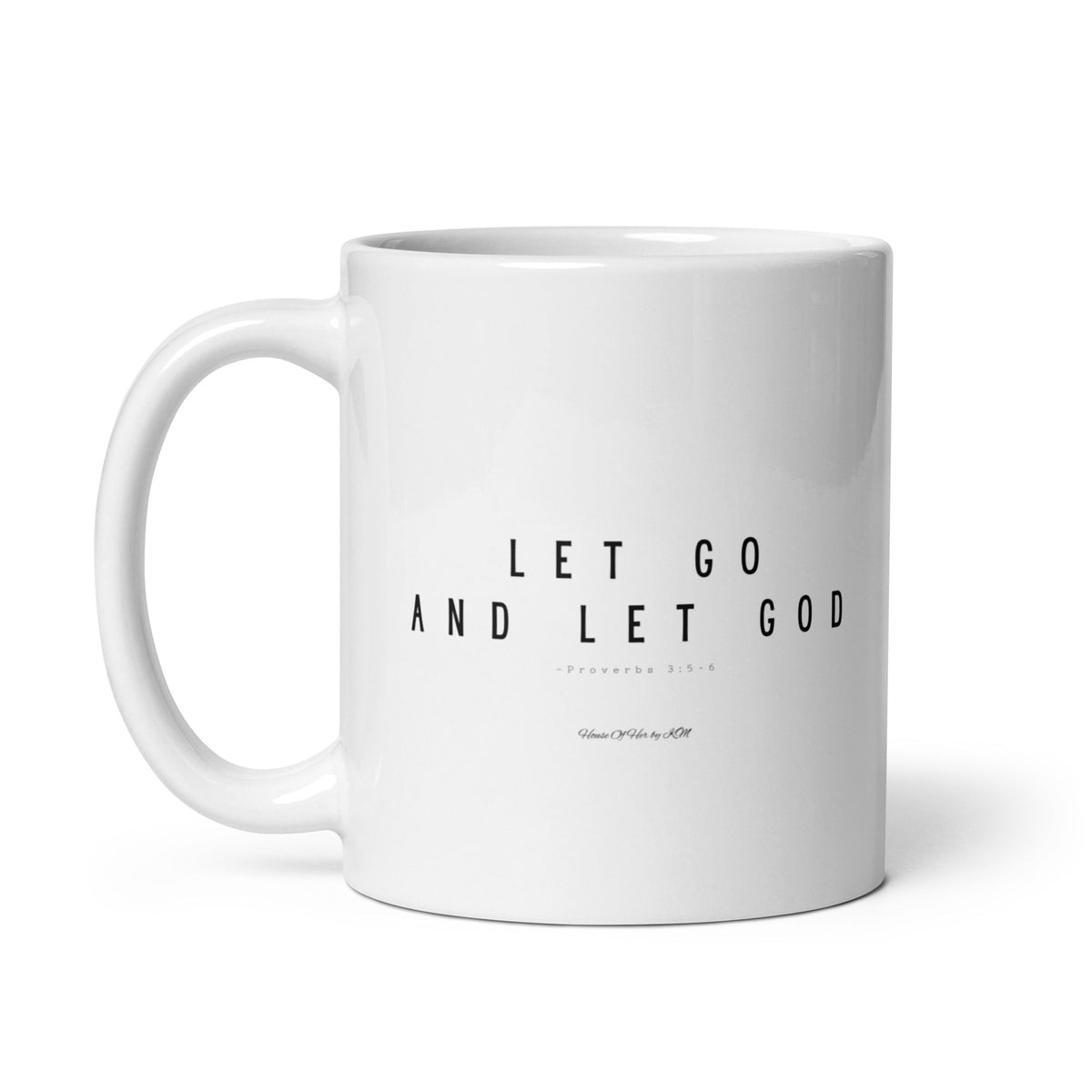 Let Go And Let God Mug, a white scripture mug