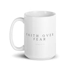 Faith Over Fear Mug